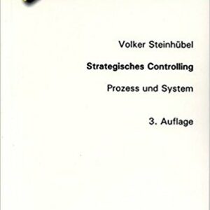 Strategisches Controlling – System und Prozess